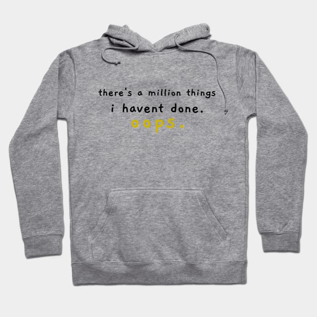 Hamilton There's A Million Things I Haven't Done Hoodie by JC's Fitness Co.